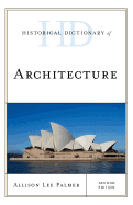 Historical Dictionary of Architecture