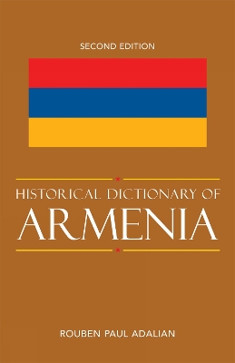 Historical Dictionary of Armenia - Adalian, Rouben Paul