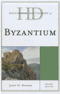 Historical Dictionary of Byzantium