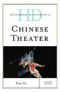 Historical Dictionary of Chinese Theater