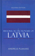 Historical Dictionary of Latvia