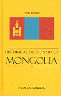 Historical Dictionary of Mongolia