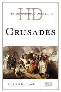 Historical Dictionary of the Crusades, Second Edition