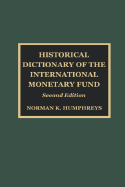 Historical Dictionary of the International Monetary Fund
