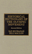 Historical Dictionary of the Olympic Movement - Buchanan, Ian