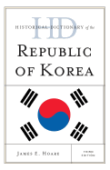 Historical Dictionary of the Republic of Korea, Third Edition
