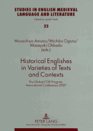 Historical Englishes in Varieties of Texts and Contexts: The Global Coe Program, International Conference 2007