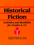 Historical Fiction: Activities and Booklists for Grades 6-12 (Young Adult Reading Activities Library, Vol 2)