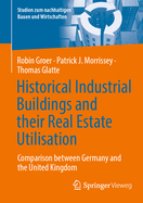 Historical Industrial Buildings and Their Real Estate Utilisation: Comparison Between Germany and the United Kingdom