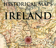 Historical Maps of Ireland - Swift, Michael
