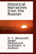 Historical Narratives from the Russian