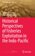 Historical Perspectives of Fisheries Exploitation in the Indo-Pacific