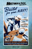 Historical Posters!: Build for your navy