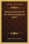 Historical Records Of The Thirtieth Regiment (1887)