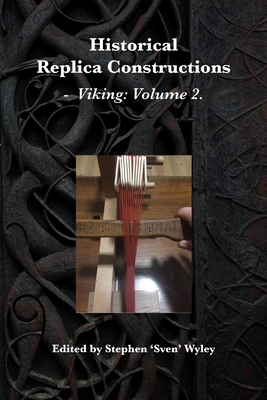 Historical Replica Constructions: Vikings: Volume 2 - Boyle, Sean, and Delany, Darren, and Henry, Brodie