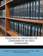 Historical Sketches of Greenwich in Old Cohansey