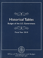 Historical Tables: Budget of the U.S. Government, Fiscal Year 2010