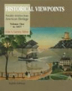 Historical Viewpoints: Notable Articles from American Heritage - Garraty, John A