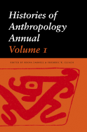 Histories of Anthropology Annual, Volume 1