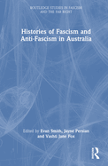 Histories of Fascism and Anti-Fascism in Australia