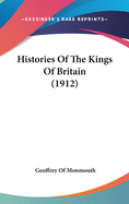 Histories Of The Kings Of Britain (1912)
