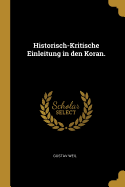 Historisch-Kritische Einleitung in Den Koran.