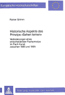 Historische Aspekte Des Prinzips Sehen Lernen: Veraenderungen Eines Entscheidenden Fachprinzips Im Fach Kunst Zwischen 1865 Und 1905