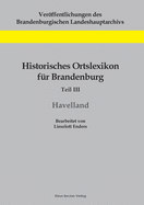 Historisches Ortslexikon f?r Brandenburg, Teil III, Havelland