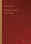 Historisches Tagebuch: Siebenter Jahrgang