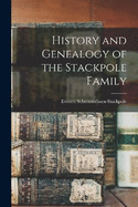 History and Genealogy of the Stackpole Family