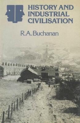 History and Industrial Civilization - Buchanan, R.A.