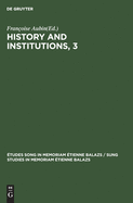 History and Institutions, 3