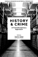History & Crime: A Transdisciplinary Approach
