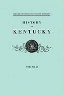 History F Kentucky. Collins' Historical Sketches of Kentucky. in Two Volumes. Volume II