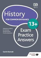 History for Common Entrance 13+ Exam Practice Answers (for the June 2022 exams)