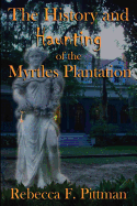 History & Haunting of the Myrtles Plantation