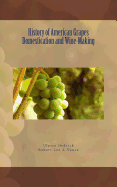 History of American Grapes Domestication and Wine-Making