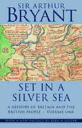 History of Britain and the British People: Set in a Silver Sea v. 1