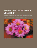 History of California Volume 21