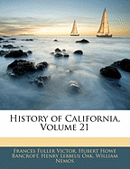 History of California, Volume 21