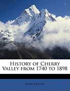 History of Cherry Valley from 1740 to 1898