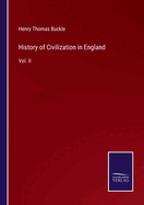 History of Civilization in England: Vol. II