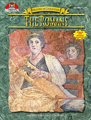 History of Civilization: The Romans - McNeese, Tim