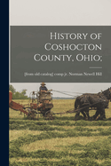 History of Coshocton County, Ohio;