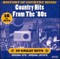 History of Country Music: Country Hits from the '80s - Various Artists