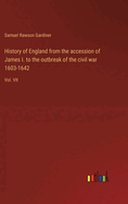 History of England from the accession of James I. to the outbreak of the civil war 1603-1642: Vol. VII