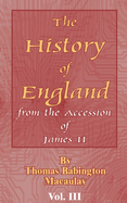 History of England: From the Accession of James II