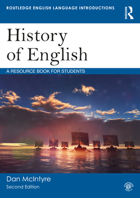 History of English: A Resource Book for Students - McIntyre, Dan