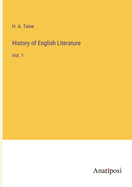 History of English Literature: Vol. 1