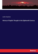 History of English Thought in the Eighteenth Century